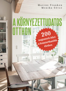 A környezettudatos otthon. 