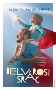 Hajdú-Antal Zsuzsanna, Belvárosi srác