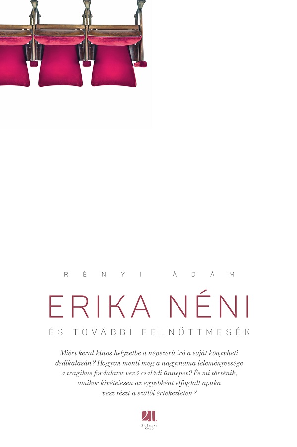 Rényi Ádám: Erika néni
