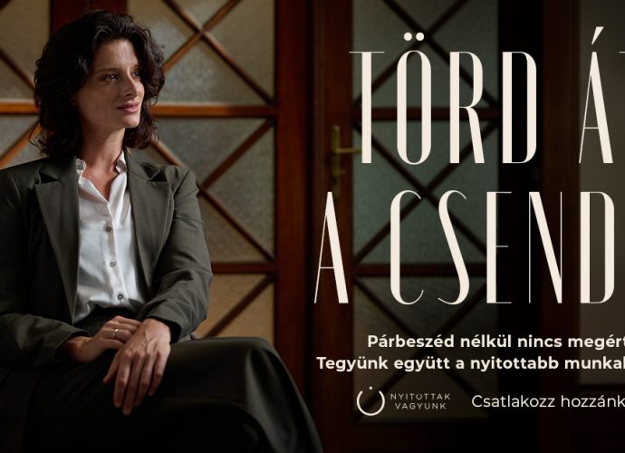 Törd át a csendet! nyitottak vagyunk