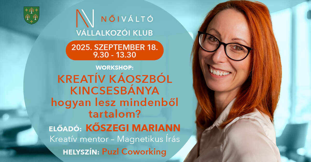 Női Váltó Vállalkozói Klub szeptember 18. Hogyan lesz kreatív káoszból kincsesábnya?