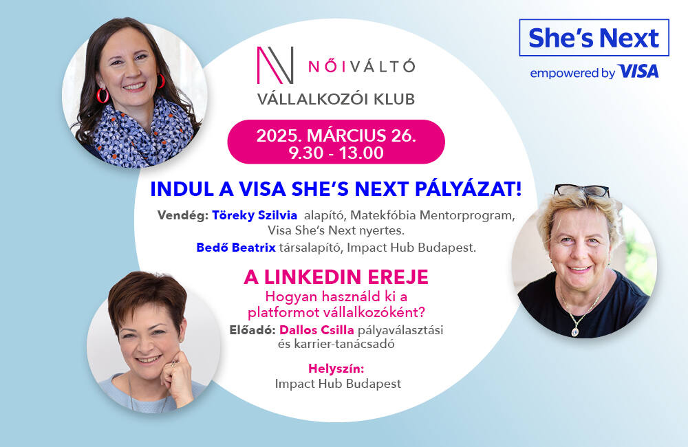 Női Váltó Vállalkozói Klub 2026 március 26. Linkedin és Visa She's Next