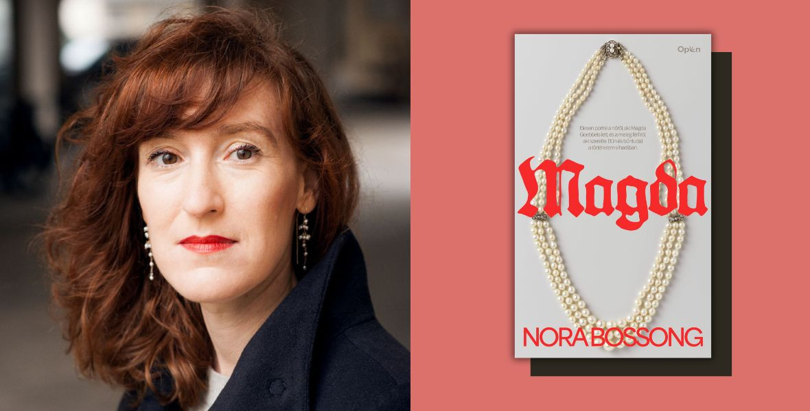Nora Bossong: Magda regény, hatalom
